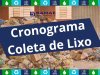 CRONOGRAMA DE COLETA DE LIXO -  COMUM E SELETIVA