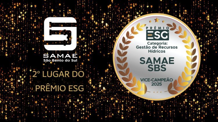 SAMAE de São Bento do Sul é Vice-Campeão no Prêmio ESG® 2025 em Gestão de Recursos Hídricos